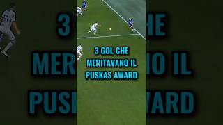 3 gol incredibili che meritavano il Premio Puskas😱🏆 [upl. by Adyaj213]