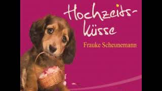 Hochzeitsküsse Band 4 Roman Hörbuch von Frauke Scheunemann [upl. by Rihsab556]