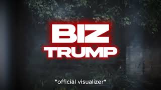 Biz  Trump [upl. by Keverne]