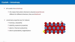 Unit 13  Definition of Crystals and Anisotropy [upl. by Anelat973]