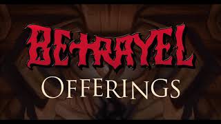 BETRAYEL  Offerings OFFICIAL STREAM [upl. by Gloria]