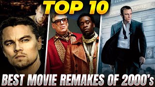 MUST SEE REMAKES Top 10 Movie Remakes of the 2000s [upl. by Zela534]