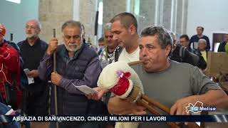 Abbazia di San Vincenzo cinque milioni per i lavori [upl. by Aerol702]