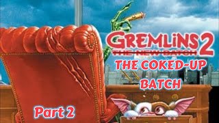 Gremlins 2 The New Batch part 2 [upl. by Neirrad]