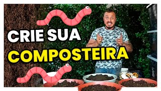 COMPOSTEIRA OU MINHOCÁRIO  Faça você mesmo [upl. by Rayner]