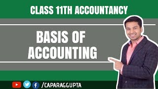 Class 11th Chapter 4  Basis Of Accounting [upl. by Latnahc]