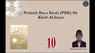 Praktek Baca Kitab PBK6  Kitab AlIman 10  Iman kepada Allah 7 [upl. by Chemash248]