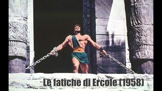 Muscle Movies  3  Le fatiche di Ercole 1958 [upl. by Naryb]