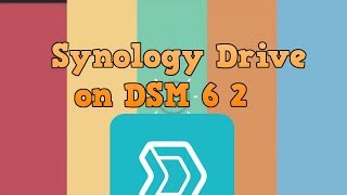 Synology Drive on DSM 6 2 [upl. by Fondea]