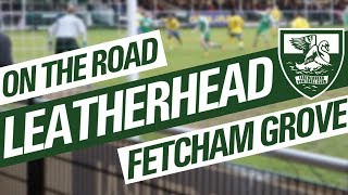 ON THE ROAD  LEATHERHEAD FC [upl. by Wie]