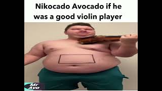 Nikocado Avocado if he was a good violin player [upl. by Dickenson742]