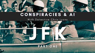 JFK Assassination Conspiracy and AI Part1 with Detective Chris Lyons [upl. by Seena]