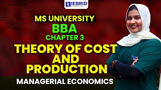 MSU BBA Subject  Managerial Economics  CHAPTER 3 Theory of Cost and Production [upl. by Alanson]