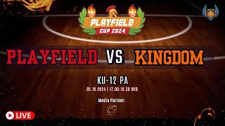 PLAYFIELD CUP 2024 PLAYFIELD vs KINGDOM  KU 12 PA [upl. by Viola]