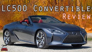 2023 Lexus LC 500 Convertible Review  Can Make Any Day Better [upl. by Halueb]