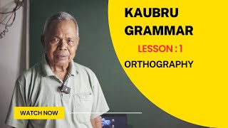 Kaubru Grammar  Orthography  Lesson 1 [upl. by Netsirk337]