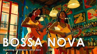 Jazz Bossa Nova Mix 2024 ⏳ Best Collection Jazz Bossa Nova Covers 👑 Relaxing Bossa Nova 🍄💽 [upl. by Mindy872]