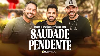 RENATO E GIOVANELLI feat BRUNO ROSA  SAUDADE PENDENTE [upl. by Vernen42]