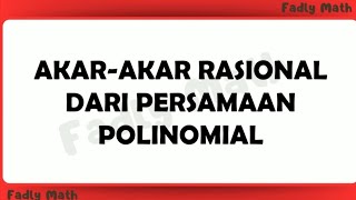 AKARAKAR RASIONAL DARI PERSAMAAN POLINOMIAL  SUKU BANYAK  Teorema Faktor [upl. by Whiney]