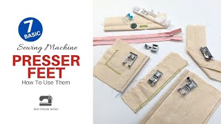 7 Basic Sewing Machine Presser Feet and How To Use Them [upl. by Ianej868]