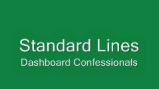 Standard Lines  Dashboard Confessional [upl. by Ryun78]