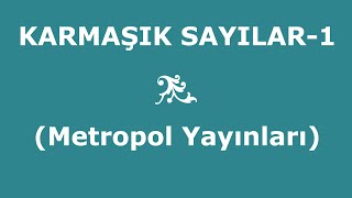 YÖS MAT2KARMAŞIK SAYILAR1Metropol Yayınları [upl. by Ecydnac]