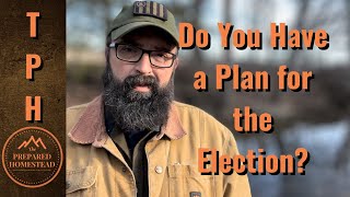 Do You Have and Plan for the Election It’s gonna be crazy [upl. by Minda407]