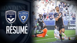 FC Girondins de Bordeaux  SC Bastia  le résumé de la victoire bordelaise [upl. by Bianchi]