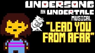 UNDERSONG  Lead you from Afar  UNDERTALE Alphys Song  ORIGINAL MUSICAL [upl. by Aenal]