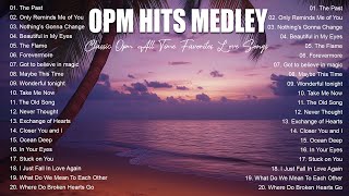 Selected Old Medley Lyrics Classic Opm All Time Favorites Love Songs [upl. by Delamare]