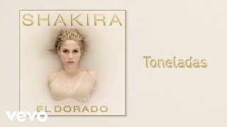 Shakira  Toneladas Audio [upl. by Sieracki]