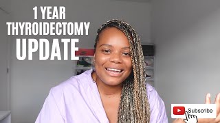 1 YEAR THYROIDECTOMY UPDATE  RECOVERY AFTER SURGERY  LEVOTHYROXINE MEDICATION amp HEALTH REVIEWS [upl. by Melonie882]