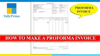 How to make a Proforma Invoice in tally prime [upl. by Niawtna]