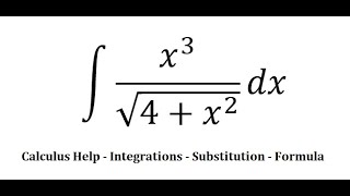 Calculus Help Integral ∫ x3√4x2  dx  Integration by substitution  Techniques [upl. by Lizbeth788]