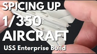 IMPROVING THE 1350 F14 Aircraft TRUMPETER TAMIYA USS Enterprise Build [upl. by Houghton]