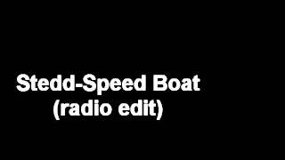 SteddSpeed Boat Radio Edit [upl. by Hanoy118]