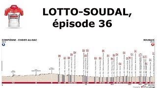 LOTTO SOUDAL ép36  à Roubaix avec ambition [upl. by Lindie]