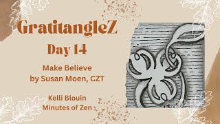 GratitangleZ 2024  Beginner Zentangle®  Day 14  Make Believe [upl. by Osbert]