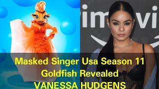 Masked Singer Usa Season 11  Goldfish Revealed  Vanessa Hudgens [upl. by Anitrak]