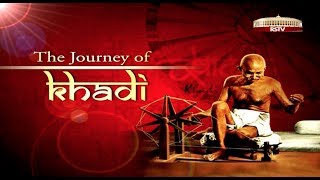 Special Report  The Journey of Khadi [upl. by Stearn]