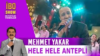 Hele Hele Antepli  Mehmet Yakar  Canlı Performans [upl. by Merwyn]