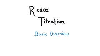 Redox Titrations  Basic Theory amp Calculations [upl. by Novelc]