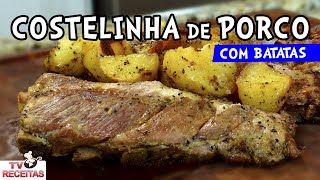 Como Fazer Costelinha de Porco no Forno com Batatas  Tv Receitas [upl. by Ytak]