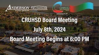 CRUHSD Board Meeting 782024 [upl. by Onstad]