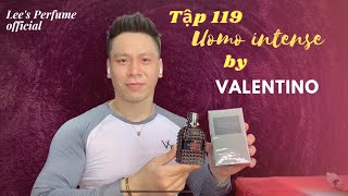 119 Riview nước hoa Uomo intense by Valentino  edition 2021 [upl. by Nannek]