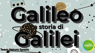 La storia di GALILEO GALILEI  Team Natura Spazio [upl. by Murial]