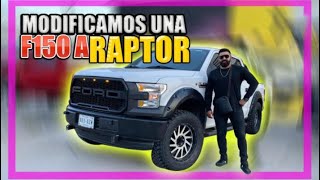 MEJORAMOS UNA F150 A TIPO RAPTOR CON POCO PRESUPUESTO  BARBAS GARAGE [upl. by Siuraj]