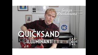 Quicksand Illuminant  Guitar Lesson [upl. by Nellir811]