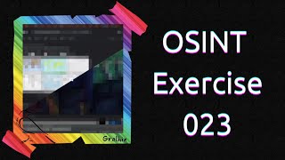 OSINT Exercise 023  Solution and full walkthrough [upl. by Ereveniug]