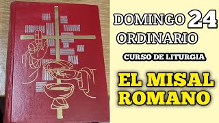 Curso de Liturgia  Preparación del Misal Romano Domingo 24 T Ordinario [upl. by Clarkson]